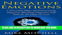 Collection Book Negative Emotions: 7 Powerful Ways in Overcoming Negative Thinking, Negative