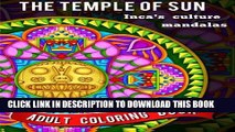Collection Book The Temple of Sun: 20 Mandalas full of energy from ancient Inca peruvian culture: