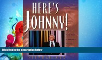 read here  Here s Johnny!: Thirty Years of America s Favorite Late-Night Entertainer