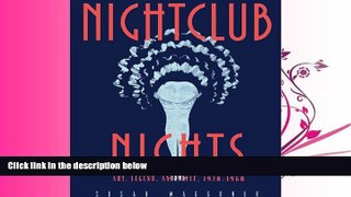 FAVORITE BOOK  Nightclub Nights: Art, Legend, and Style 1920-1960