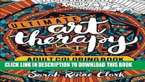 New Book Ultimate Art Therapy: Adult Coloring Book: 60 stress relieving designs for you to color
