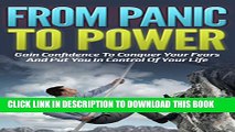 Collection Book From Panic to Power: Gain Confidence to Conquer your Fears and Put you in Control