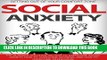 New Book Social Anxiety: Getting Out Of Your Comfort Zone, The Ultimate Solution On How To