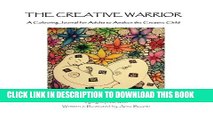 Collection Book THE CREATIVE WARRIOR A Colouring Journal for Adults to Awaken the Creative Child