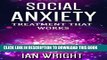 New Book Social Anxiety: Treatment That Works - How To Overcome Social Anxiety Disorder Forever