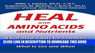 New Book Heal with Amino Acids and Nutrients: A Self-Help Guide for Common Health Problems Using
