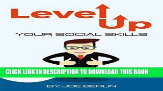 Collection Book Level Up Your Social Skills: A Guide to Being Likeable, Conquering Your