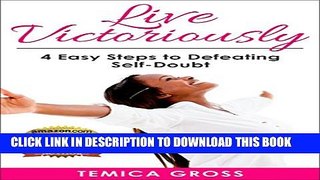 Collection Book Live Victoriously: 4 Easy Steps to Defeating Self-Doubt