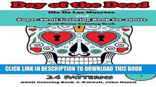 Collection Book Dia De Los Muertos : Day of the Dead and Sugar Skull Coloring Book for adults: