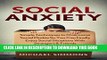 New Book Social Anxiety: Simple Techniques to Overcome Social Phobia so You Can Finally Enjoy