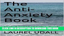 New Book The Anti-Anxiety Book: Kick Anxiety to the Curb in 30 Days (get rid of your fears and