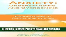 Collection Book Anxiety: Understanding and Overcoming: Practical Steps to Overcoming Anxiety