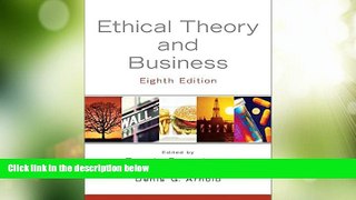 FREE DOWNLOAD  Ethical Theory and Business (8th Edition)  BOOK ONLINE