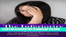 New Book The Inferiority Complex Cure: The Ultimate Guide to Raise Your Self-Esteem and Overcome