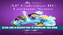 Collection Book AP Calculus BC Lecture Notes: AP Calculus BC Interactive Lectures Vol.1 and Vol.2