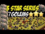 3 Star Series: 7 Golem War Attack Strategy TH10  Killing It!!! | Clash of Clans