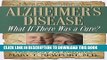 [PDF] Alzheimer s Disease: What If There Was a Cure?: The Story of Ketones Full Colection