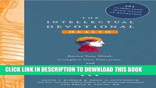 [PDF] The Intellectual Devotional Health: Revive Your Mind, Complete Your Education, and Digest a