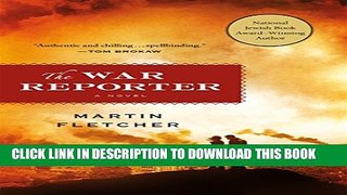 New Book The War Reporter: A Novel