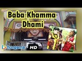 Baba Khamma Dhami Full Video ★ Rajasthani Hits 1080p HD ★ Rajasthani Devotional Song