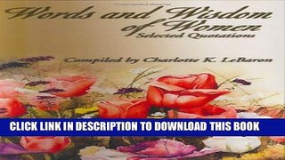 [PDF] Words and Wisdom of Women: Selected Quotations Popular Collection