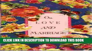 [PDF] On Love and Marriage: A Collection of Witty Sayings For and Against the Profane State of