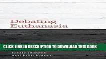 [PDF] Debating Euthanasia (Debating Law) Full Colection