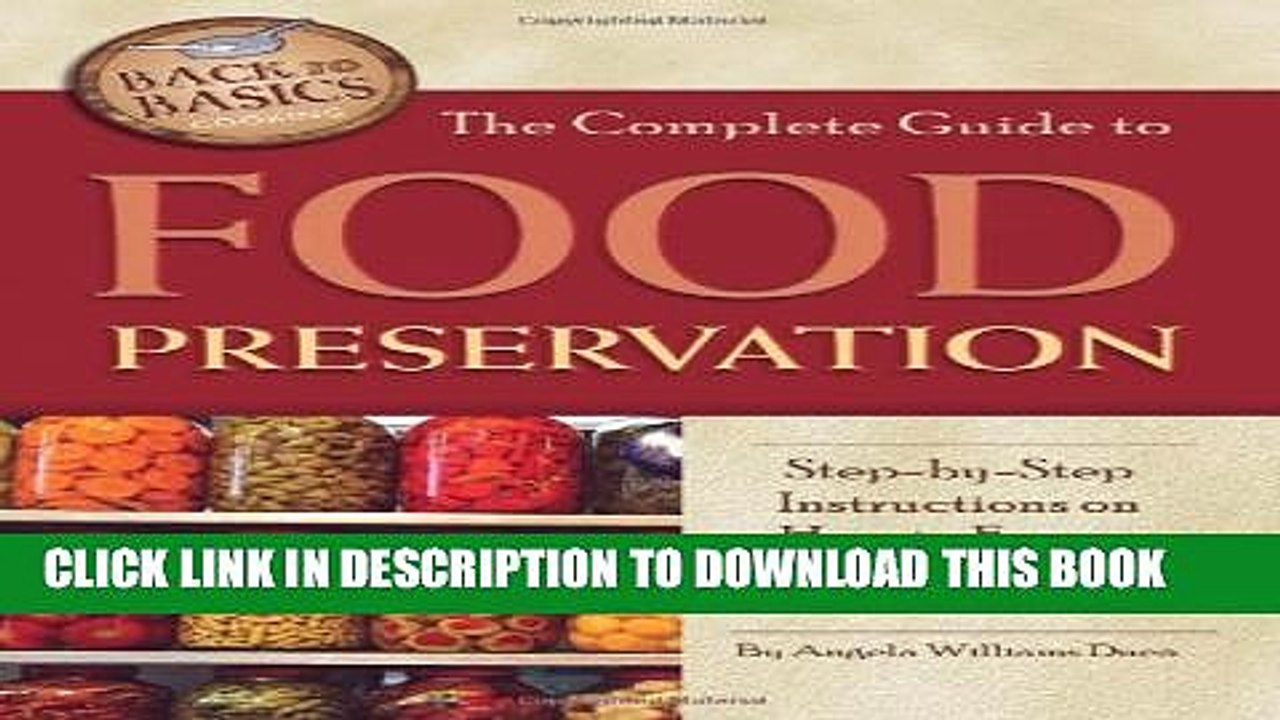 [PDF] The Complete Guide to Food Preservation: Step-by-step Instructions on How to Freeze, Dry,