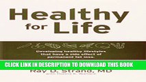 [PDF] Healthy for Life: Developing Healthy Lifestyles That Have a Side Effect of Permanent Fat