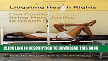 [PDF] Litigating Health Rights: Can Courts Bring More Justice to Health? (Human Rights Program