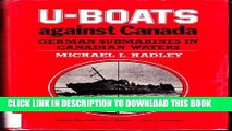 [PDF] U-Boats Against Canada: German Submarines in Canadian Waters Popular Collection