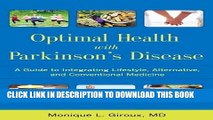 [PDF] Optimal Health with Parkinson s Disease: A Guide to Integreating Lifestyle, Alternative, and