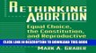 [PDF] Rethinking Abortion: Equal Choice, the Constitution, and Reproductive Politics Popular