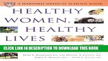 [PDF] Healthy Women, Healthy Lives: A Guide to Preventing Disease, from the Landmark Nurses