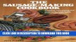 [PDF] The Sausage-Making Cookbook: Complete instructions and recipes for making 230 kinds of