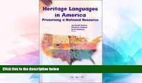 Must Have PDF  Heritage Languages in America: Preserving a National Resource (Language in