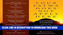 [PDF] Your Fatwa Does Not Apply Here: Untold Stories from the Fight Against Muslim Fundamentalism