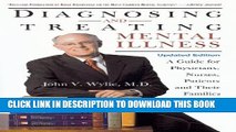 [PDF] Diagnosing and Treating Mental Illness: A Guide for Physicians, Nurses, Patients, and Their
