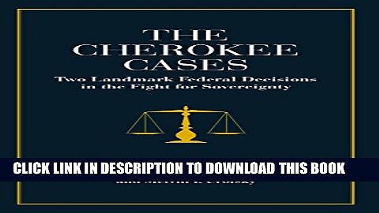 [PDF] The Cherokee Cases: Two Landmark Federal Decisions in the Fight for Sovereignty [Full Ebook]
