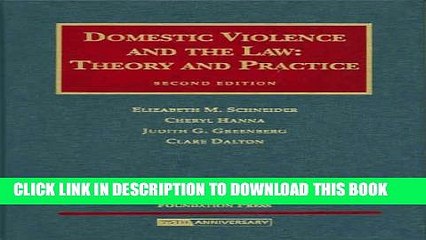 [PDF] Domestic Violence and the Law: Theory and Practice (University Casebook) Full Online