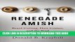 [PDF] Renegade Amish: Beard Cutting, Hate Crimes, and the Trial of the Bergholz Barbers [Full Ebook]