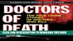 [PDF] Doctors of Death: Ten True Crime Stories of Doctors Who Kill Full Online