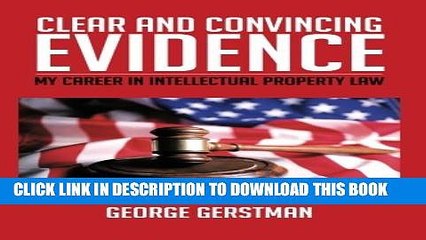 [PDF] Clear and Convincing Evidence: My Career in Intellectual Property Law by George Gerstman