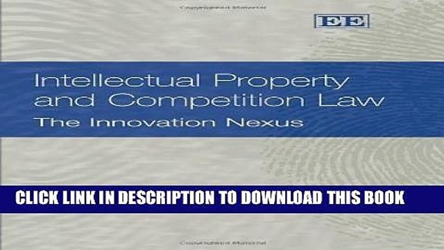 [PDF] Intellectual Property and Competition Law: The Innovation Nexus by Gustavo Ghidini