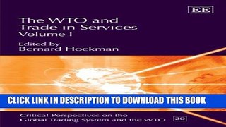 [PDF] The WTO and Trade in Services (Critical Perspectives on the Global Trading System and the