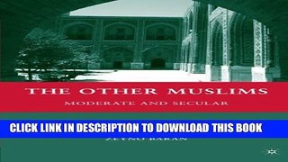 [PDF] The Other Muslims: Moderate and Secular Popular Colection