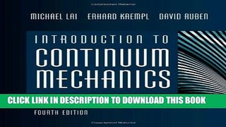 New Book Introduction to Continuum Mechanics, Fourth Edition