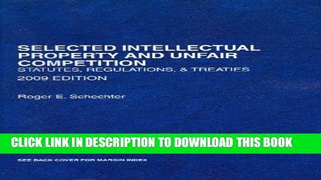 [PDF] Selected Intellectual Property and Unfair Competition, Statutes, Regulations Treaties,