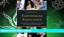 FAVORITE BOOK  Empowering Excellence: Creating Positive, Invigorating Classrooms in a Common Core