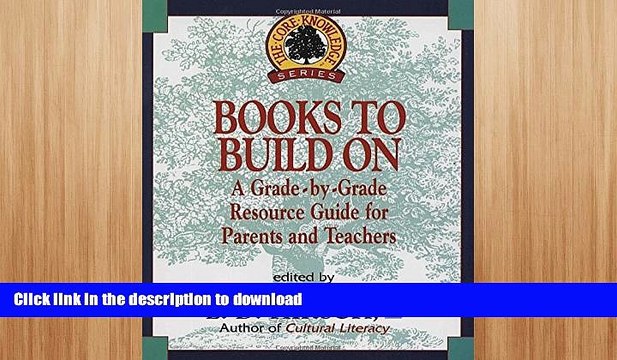 READ Books to Build On: A Grade-by-Grade Resource Guide for Parents and Teachers (Core Knowledge